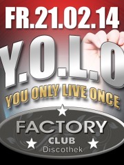 Y.O.L.O – You only live once mit DJ Fantastic