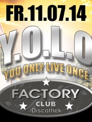 Y.O.L.O – You only live once mit DJ Ray-D und DJ TOKUC