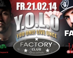 Y.O.L.O – You only live once mit DJ Fantastic