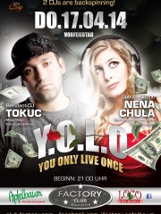 Y.O.L.O – You only live once mit Special DJane NeNa Chula