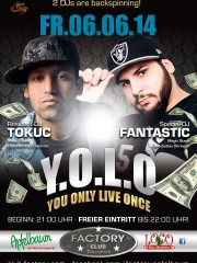 Y.O.L.O – You only live once mit Special DJ Fantastic