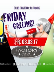 Friday Calling & Ü30 Party