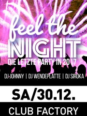 Feel the Night – Die letzte Party in 2017!