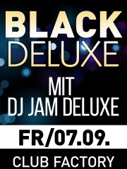 Black Deluxe mit DJ Jam Deluxe