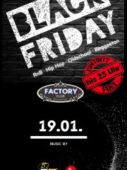 BLACK Friday im Factory | EINTRITT FREI bis 23 Uhr
