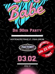 90s Babe – Die 90er Party im Club Factory | EINTRITT FREI bis 23 Uhr